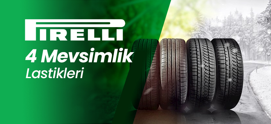 Pirelli 4 Mevsimlik Lastikleri